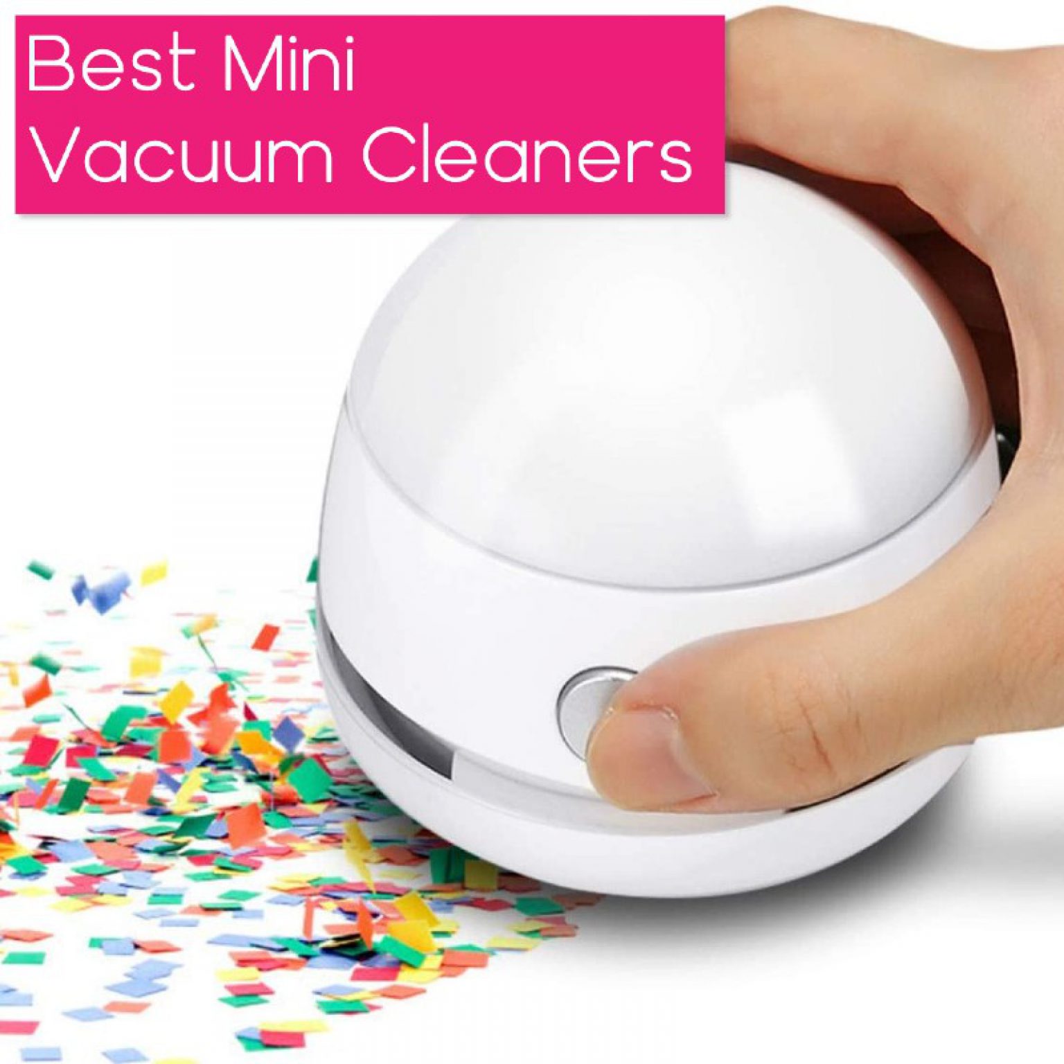 9 Best Mini Vacuum Cleaners for Clean Up the Mess Viral Gads